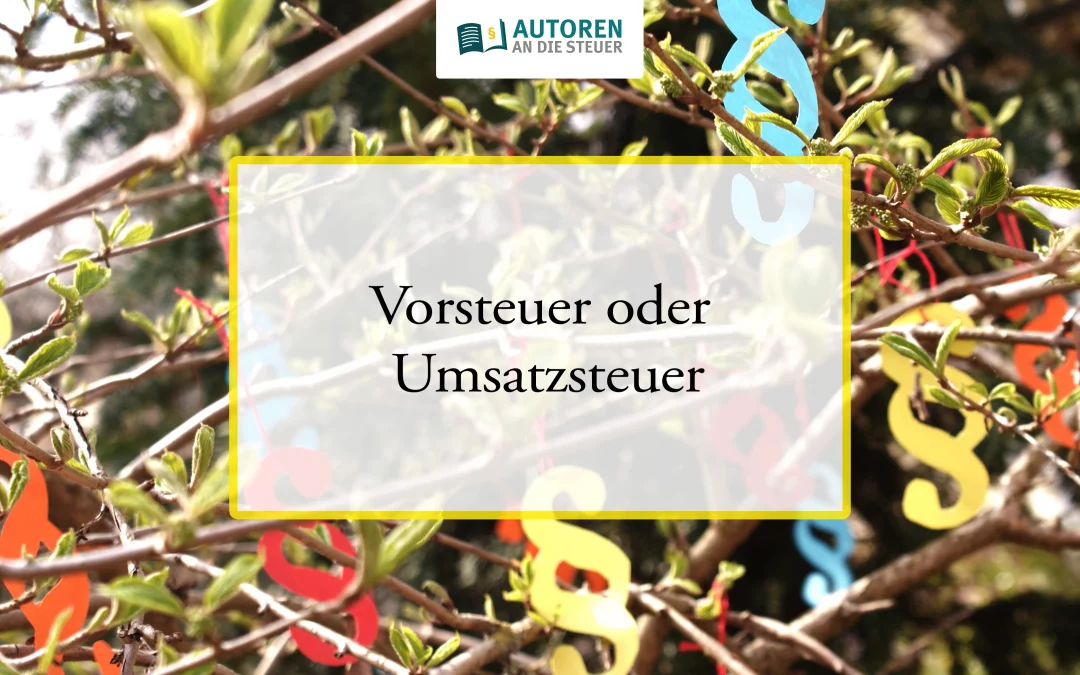 Vorsteuer oder Umsatzsteuer