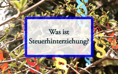 Was ist Steuerhinterziehung?