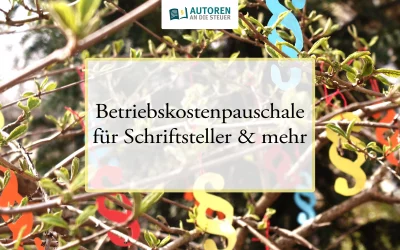 Betriebskostenpauschale für Schriftsteller & mehr
