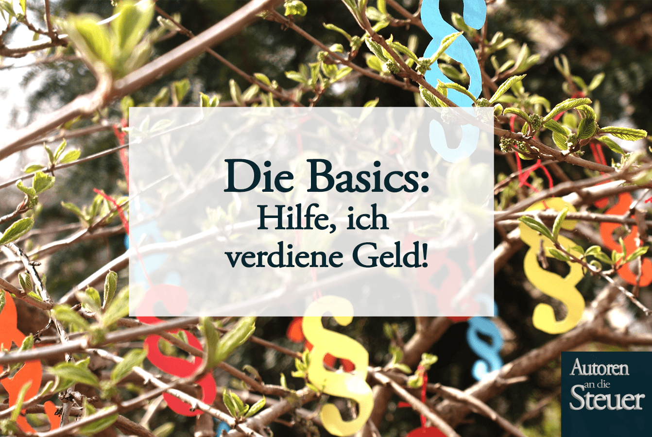 Steuer-Basics für Autoren: Hilfe, ich verdiene Geld!