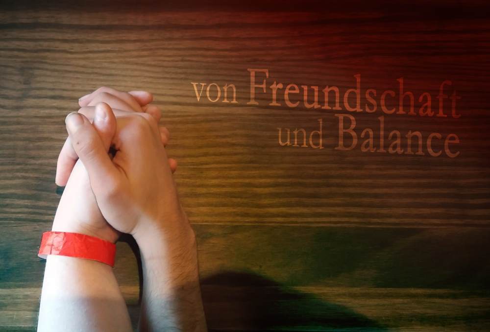 Von Freundschaft und Balance