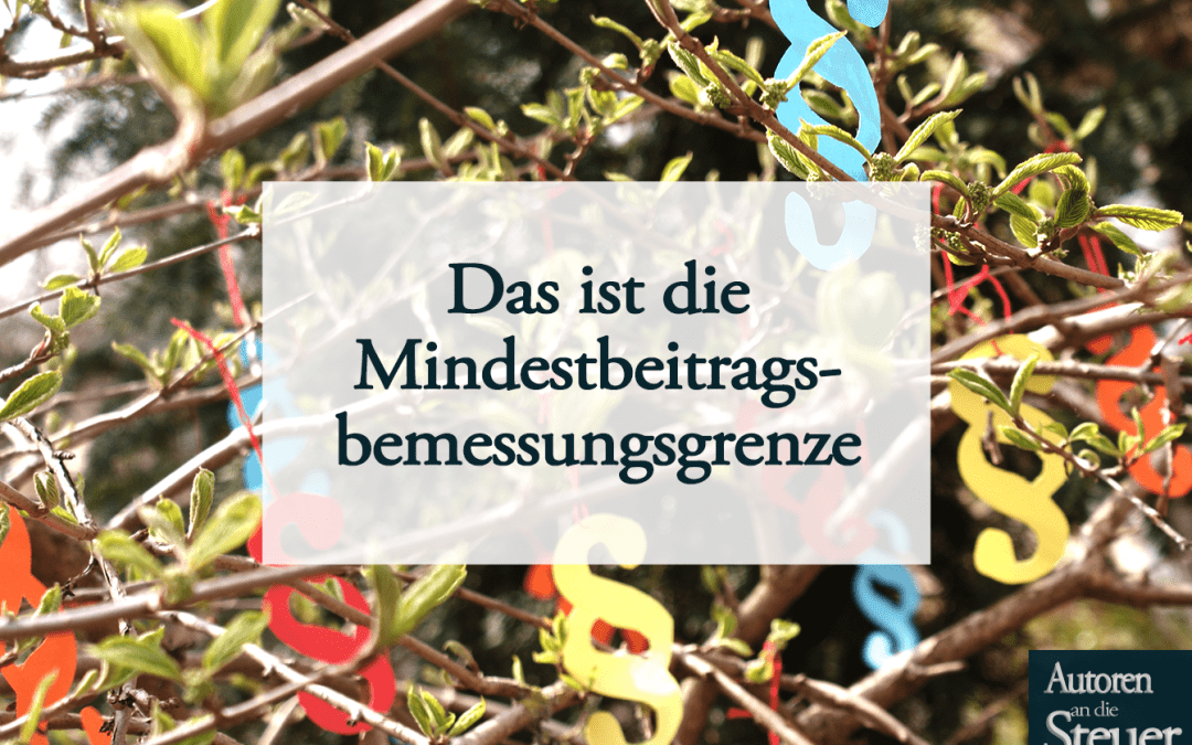 Die Mindestbeitragsbemessungsgrenze