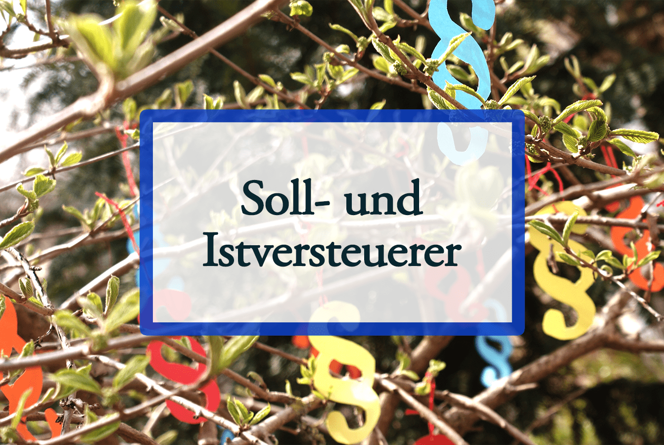 Soll und Istversteuerer