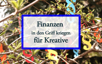 Finanzen in den Griff kriegen für Kreative