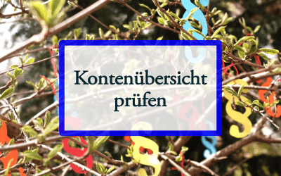 Kontenübersicht prüfen: Das bringt’s!