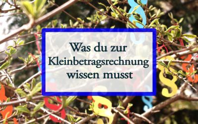 Das musst du zur Kleinbetragsrechnung wissen 