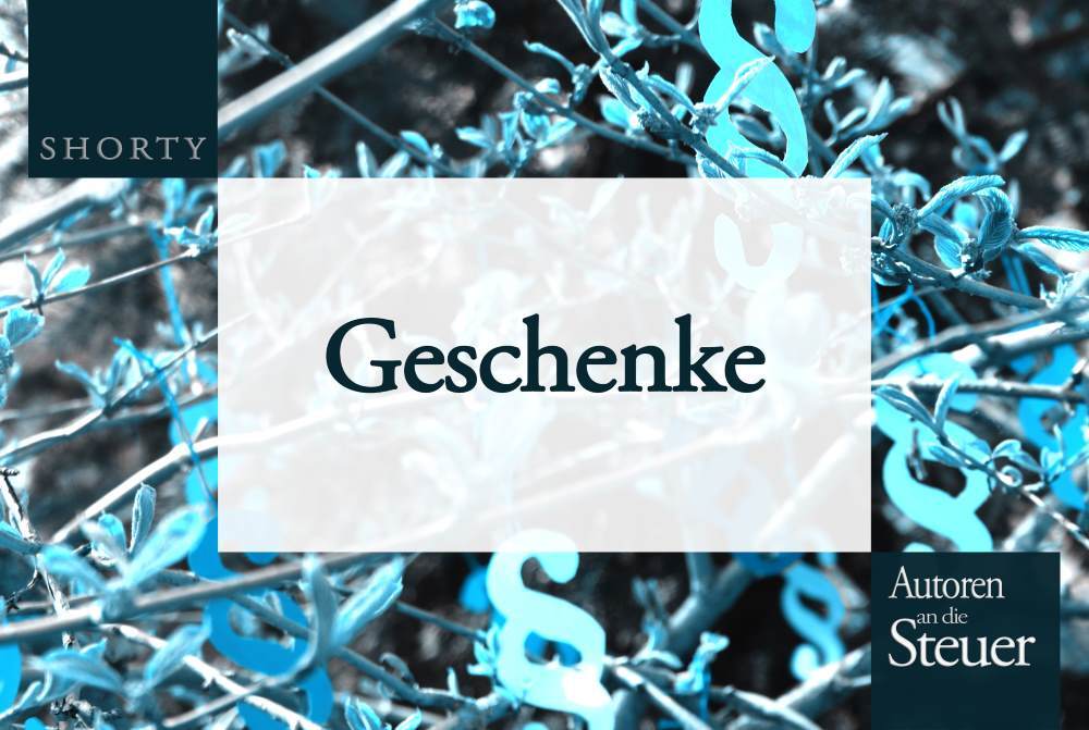 Geschenke als Betriebsausgabe abziehen