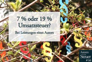 19 % oder 7 % Umsatzsteuer