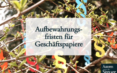 Aufbewahrungsfristen für Geschäftspapiere