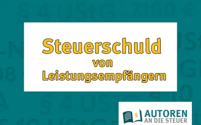 § 13b UStG für Autoren: Steuerschuld von Leistungsempfängern